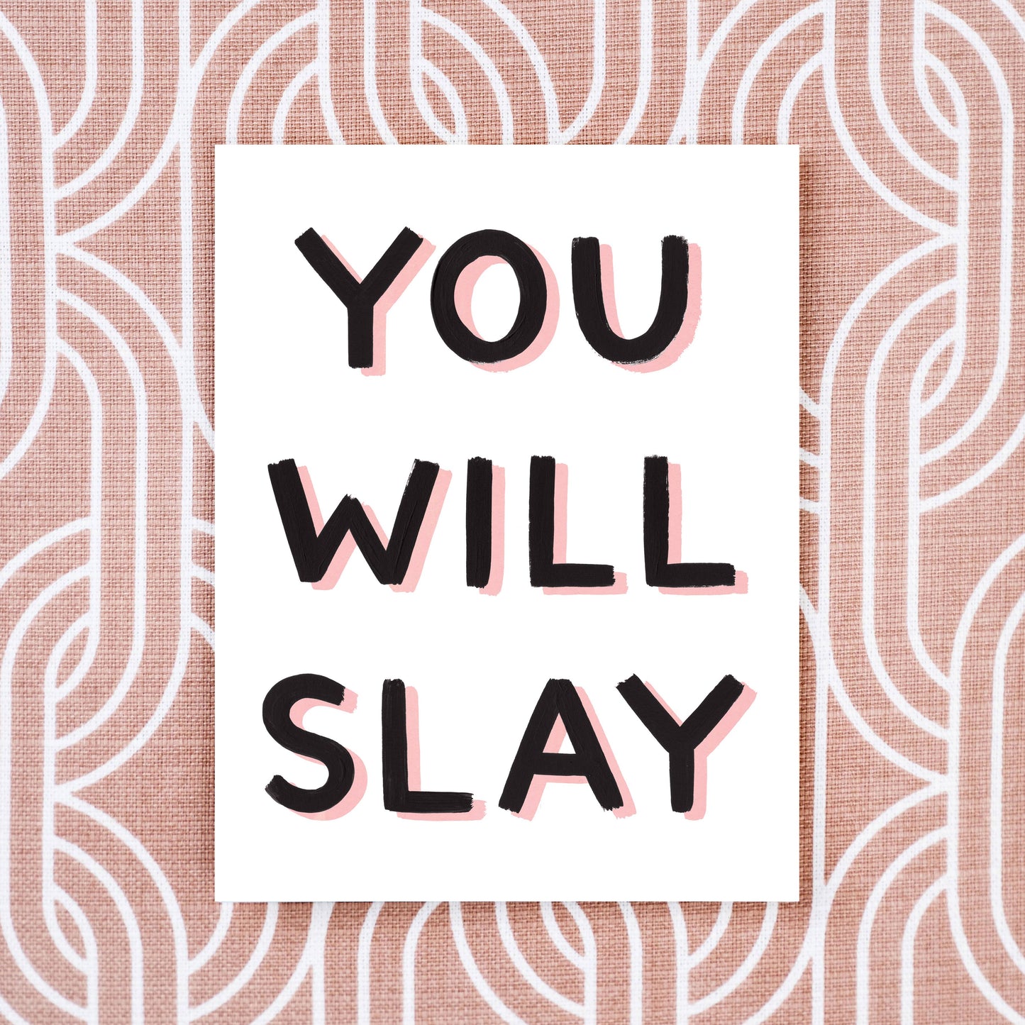 Greeting Card | You Will Slay
