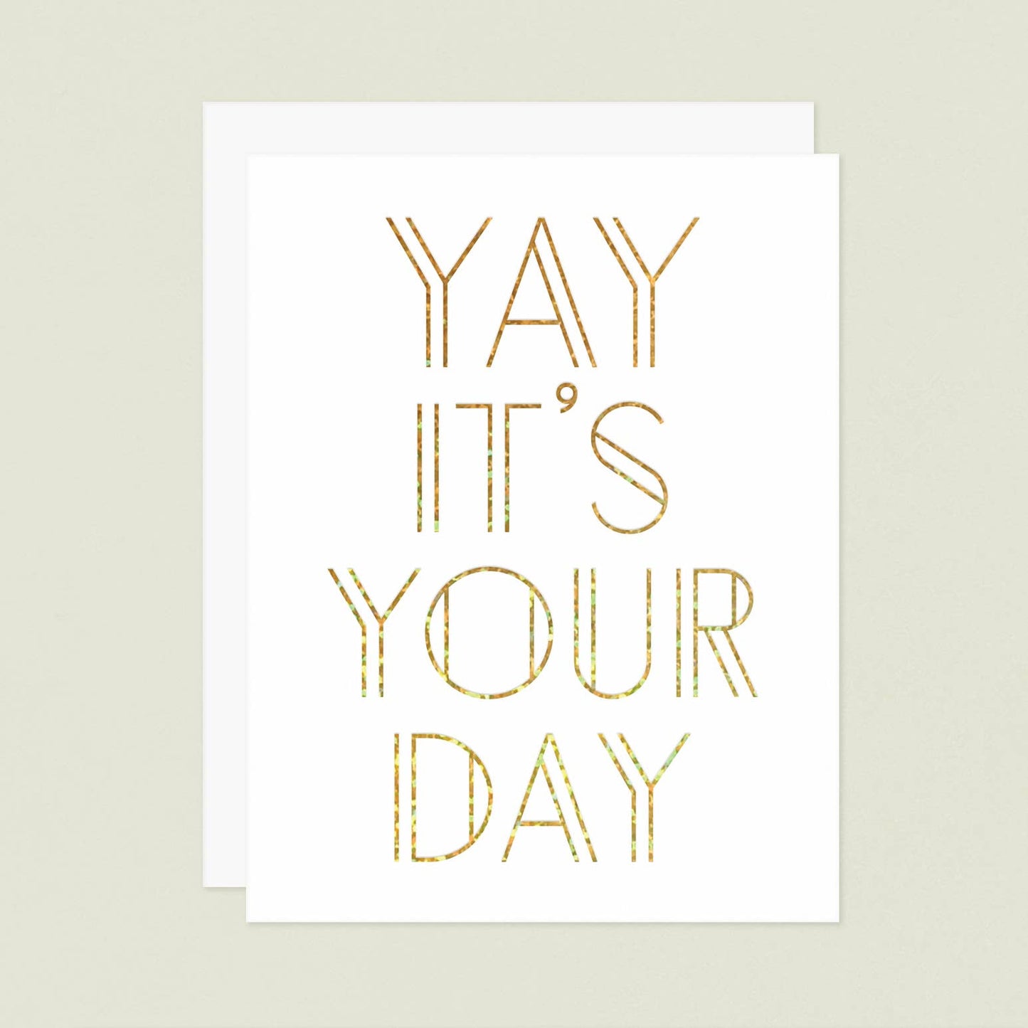 Yay It's Your Day Birthday Greeting Card